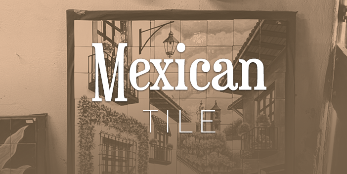 Mexican Tiles
